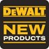 New DeWalt Latest & Greatest Products 2026