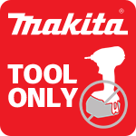 Makita Bare Cordless Tools ( Batteries NOT Included )