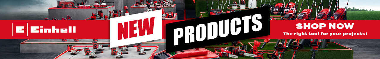 Einhell New Products - Shop Now The Right Tool For Your Projects! Einhell New Product Release home garden tool