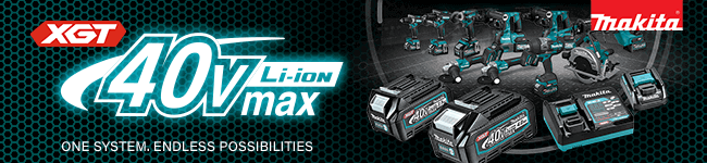 Makita 40v Max XGT
One System. Endless Possibilities Makita 40vMax XGT Battery System